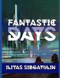 Fantastic Days