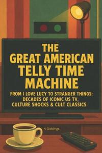The Great American Telly Time Machine