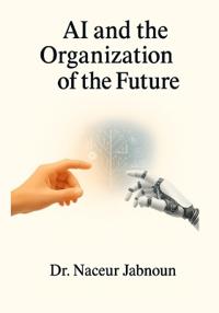 AI and the Organization of the Future