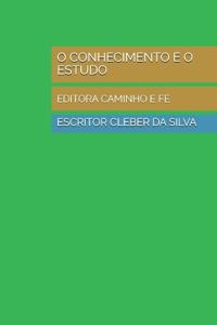 O Conhecimento E O Estudo