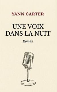 Une Voix Dans La Nuit