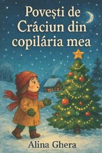 Povesti de craciun din copilaria mea