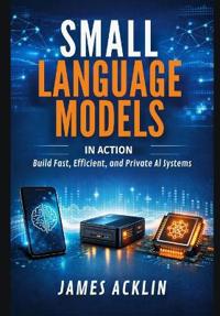 Small Language Models in Action