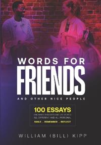 Words for Friends and Other Nice People