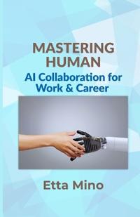 Mastering Human