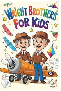 Wright Brothers For Kids