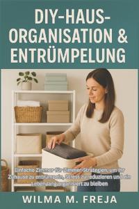 Diy-Hausorganisation & Entrümpelung