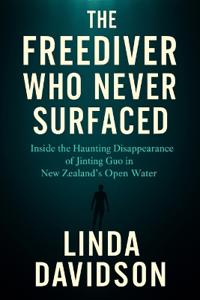 The Freediver Who Never Surfaced