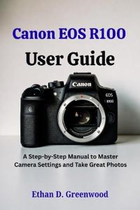 Canon EOS R100 User Guide