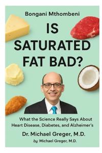 Is Saturated Fat Bad?