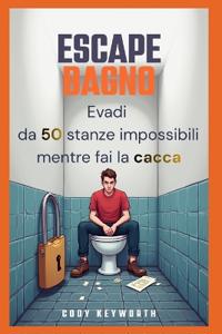 Escape Bagno