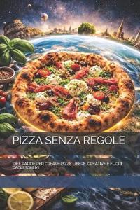 Pizza Senza Regole