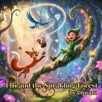 Elfi and the Sparkling Forest