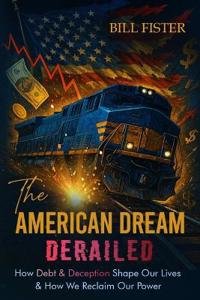 The American Dream Derailed