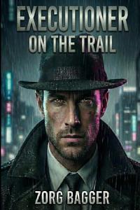 The Executioner on The Trail