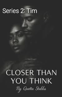 Closer Than You Think