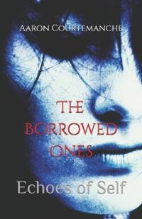 The Borrowed Ones