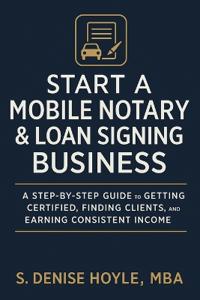 Start A Profitable Mobile Notary & Loan Signing Business