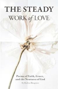 The Steady Work of Love