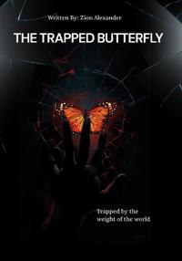 The Trapped Butterfly