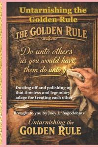 Untarnishing the Golden Rule