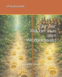 Die vier Räuber aus dem Witzboldwald