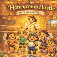 The Honeycomb Hustle