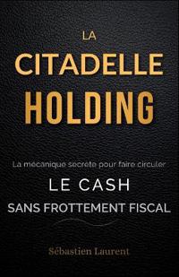 La Citadelle Holding