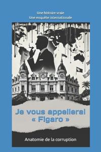 Je vous appellerai "Figaro"
