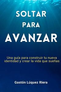 Soltar para avanzar