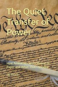 The Quiet Transfer of Power