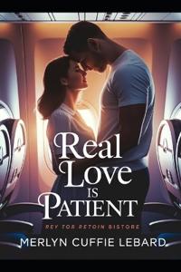 Real Love Is Patience