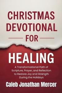 Christmas Devotional For Healing