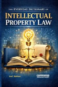 Everyday Dictionary of IP Law