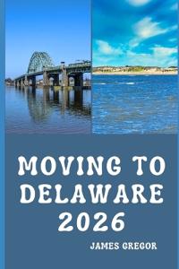 Moving to Delaware 2026