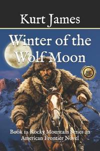 Winter of the Wolf Moon