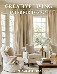 Creative Living Interior Design Photography Book
