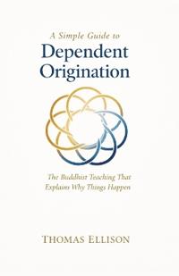 A Simple Guide to Dependent Origination