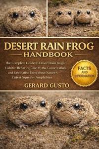 Desert Rain Frog Handbook