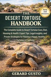 The Desert Tortoise Handbook