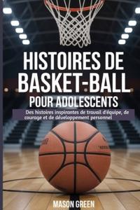 Histoires de basket-ball pour adolescents