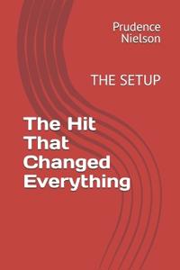 The Hit That Changed Everything