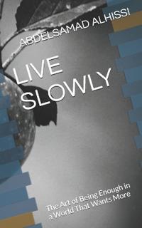 Live Slowly