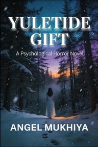 Yuletide Gift (A Psychological Horror Story)