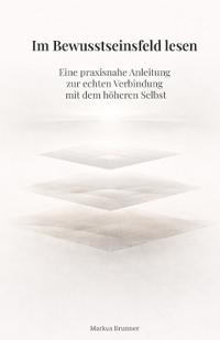 Im Bewusstseinsfeld lesen