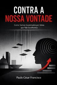 Contra a Nossa Vontade
