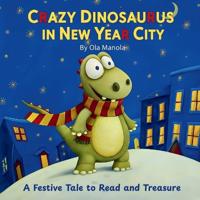 Crazy Dinasaurus in New Year City