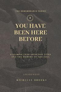 You Have Been Here Before