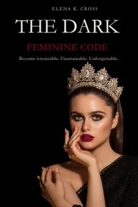 The Dark Feminine code