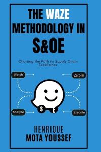 The WAZE Methodology in S&OE